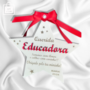 Estrela Personalizada para Educadora ou (outro) - Agradecimento Especial